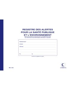 Registre  Alertes pour la Santé publique et l'environnement ELVE 1472 Cahier