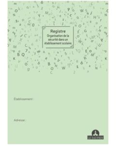 Registre organisation sécurité Etablissement scolaire DAUPHIN